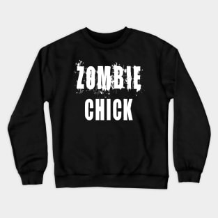 Zombie Chick: Funny Apocalypse T-Shirt Crewneck Sweatshirt